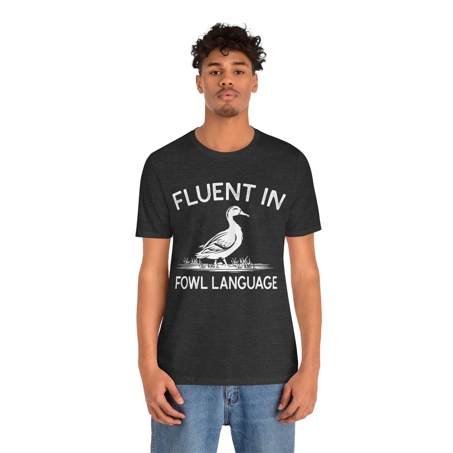 Fluent in Fowl Language Shirt - Funny Duck Quote T Shirt - Gift for Poultry Lovers, Funny Duck Lover T‑Shirt