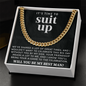 IT'S TIME TO SUIT UP WILL YOU BE MY BEST MAN CUBAN LINK CHAIN