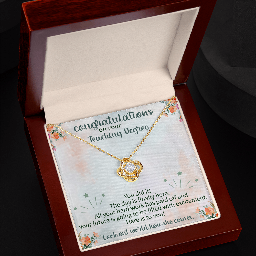 Congratulations on Your Teaching Degree Love Knot Necklace – Graduation Gift for New Teacher – Meaningful Jewelry with Message Card