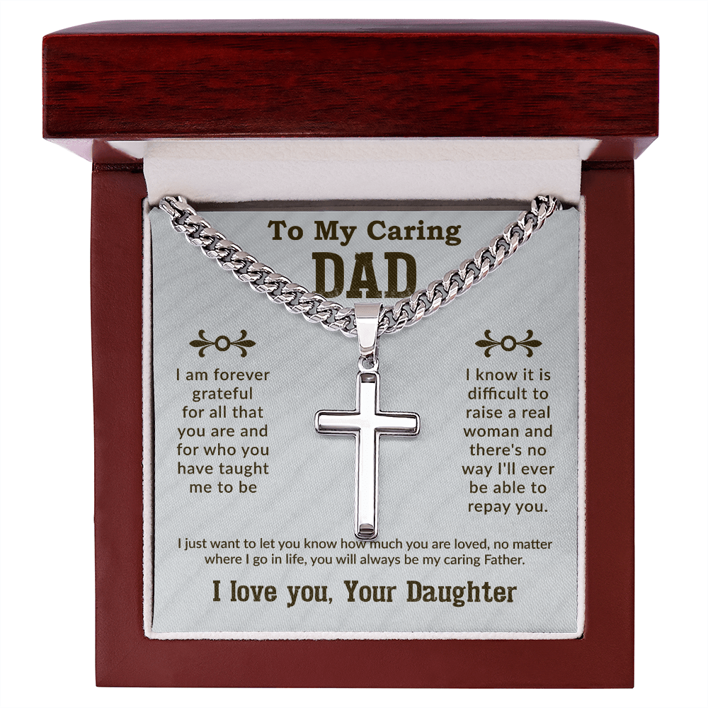 To my caring dad Cuban Link Chain with Engraved Artisan Cross - To My Dad Cuban Chain Necklace Christmas Gifts For Dad, Dad Birthday Gifts from Daughter, Best Dad Ever Gifts - Beauty Belliss