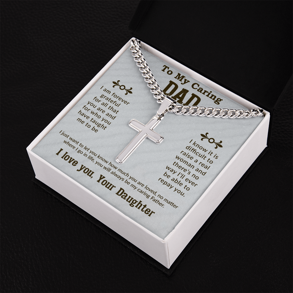 To my caring dad Cuban Link Chain with Engraved Artisan Cross - To My Dad Cuban Chain Necklace Christmas Gifts For Dad, Dad Birthday Gifts from Daughter, Best Dad Ever Gifts - Beauty Belliss