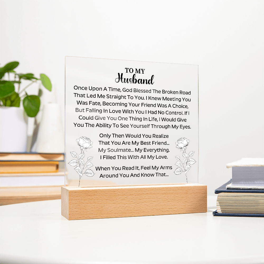 To my husband - Acrylic Square Plaque - Beauty Belliss