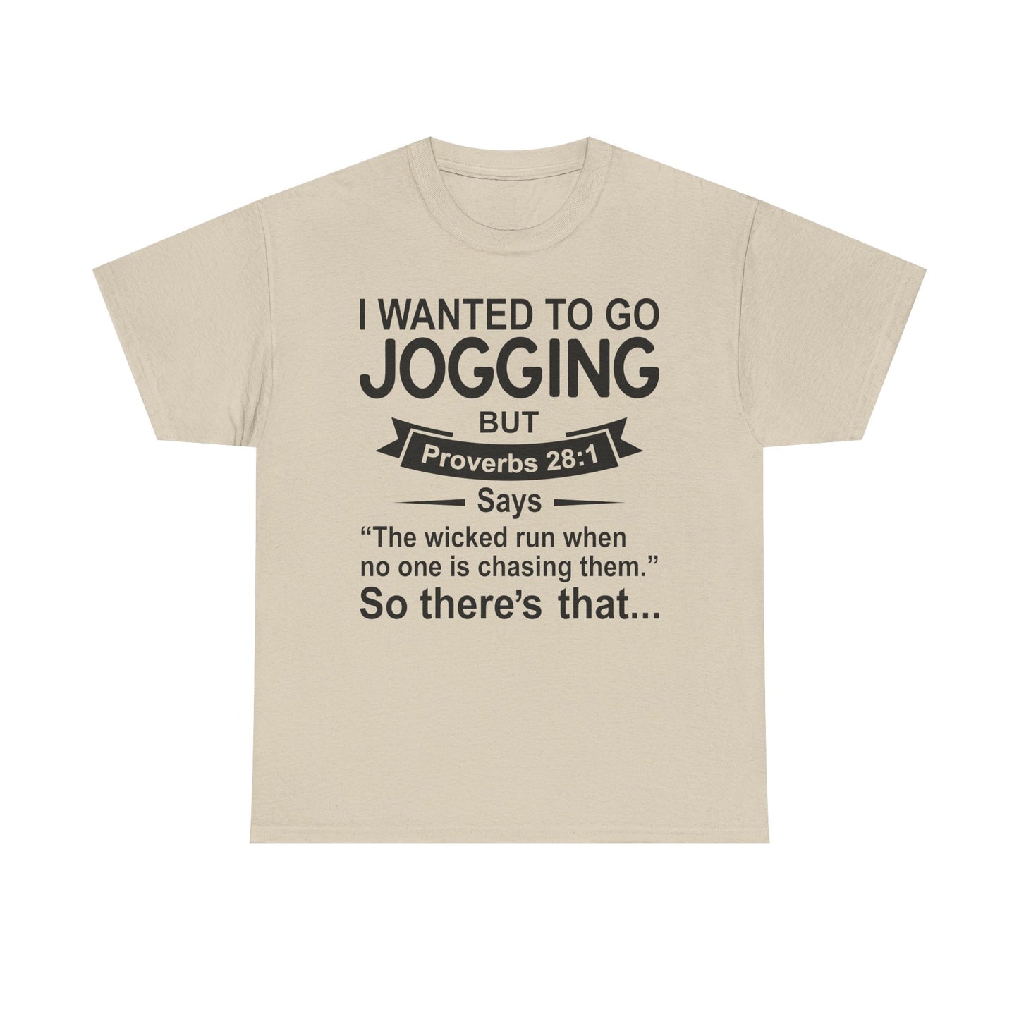 Christian Humor T-Shirt — “I Wanted to Go Jogging But Proverbs 28:1” Funny Faith Tee - Funny Bible Quote T Shirt - Christian Humor Tee