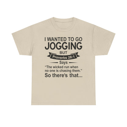 Christian Humor T-Shirt — “I Wanted to Go Jogging But Proverbs 28:1” Funny Faith Tee - Funny Bible Quote T Shirt - Christian Humor Tee