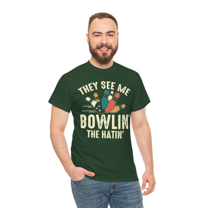 Bowling T-Shirt - They See Me Bowlin' The Hatin' Retro shirt, Funny Bowling Quotes shirt