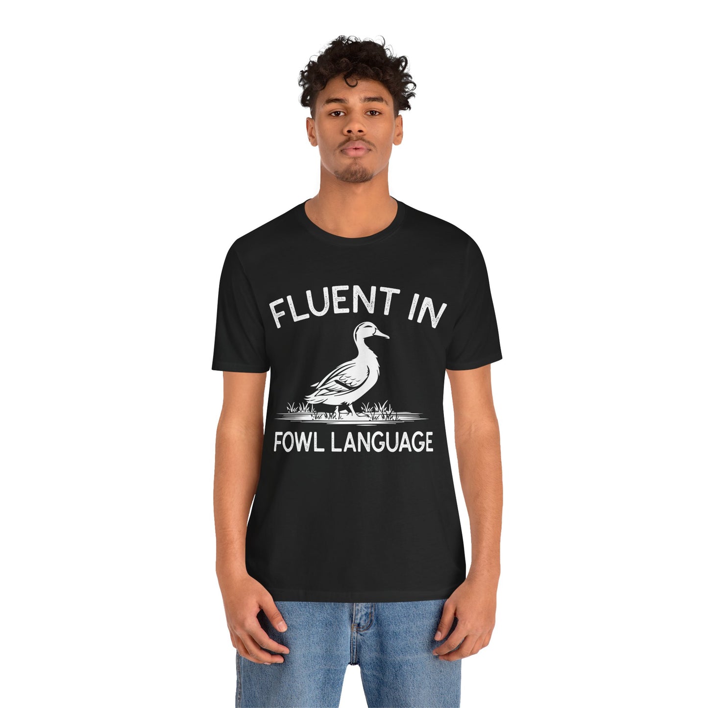 Fluent in Fowl Language Shirt - Funny Duck Quote T Shirt - Gift for Poultry Lovers,  Funny Duck Lover T‑Shirt