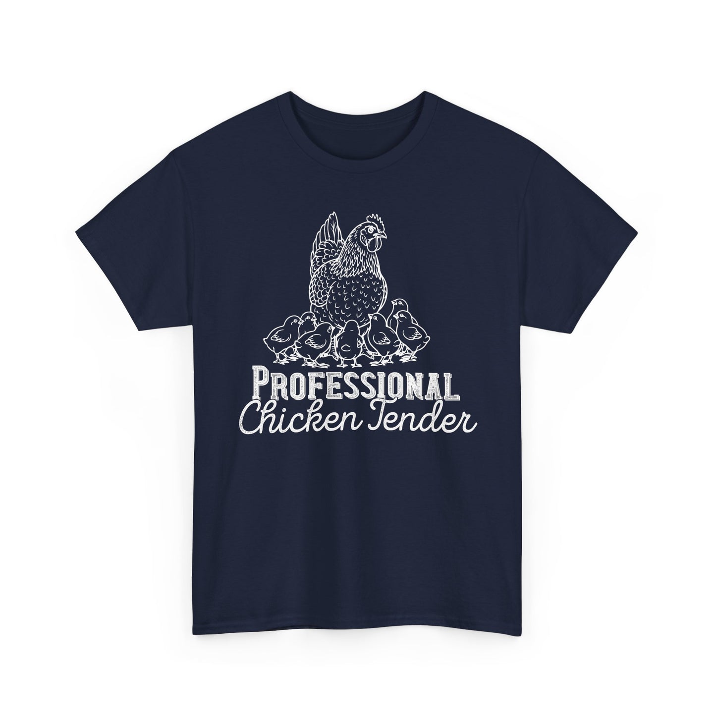 Professional Chicken Tender T-Shirt — Hen & Chicks Farm Tee, Funny Chicken Quotes T Shirt, Gift for Poultry Lovers