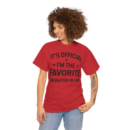 It’s Official I’m the Favorite Daughter in Law T Shirt, Funny Family Quote Gift Tee, Daughter in Law Humor T Shirt