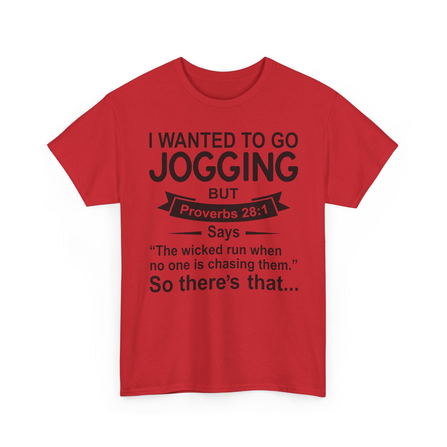 Christian Humor T-Shirt — “I Wanted to Go Jogging But Proverbs 28:1” Funny Faith Tee - Funny Bible Quote T Shirt - Christian Humor Tee