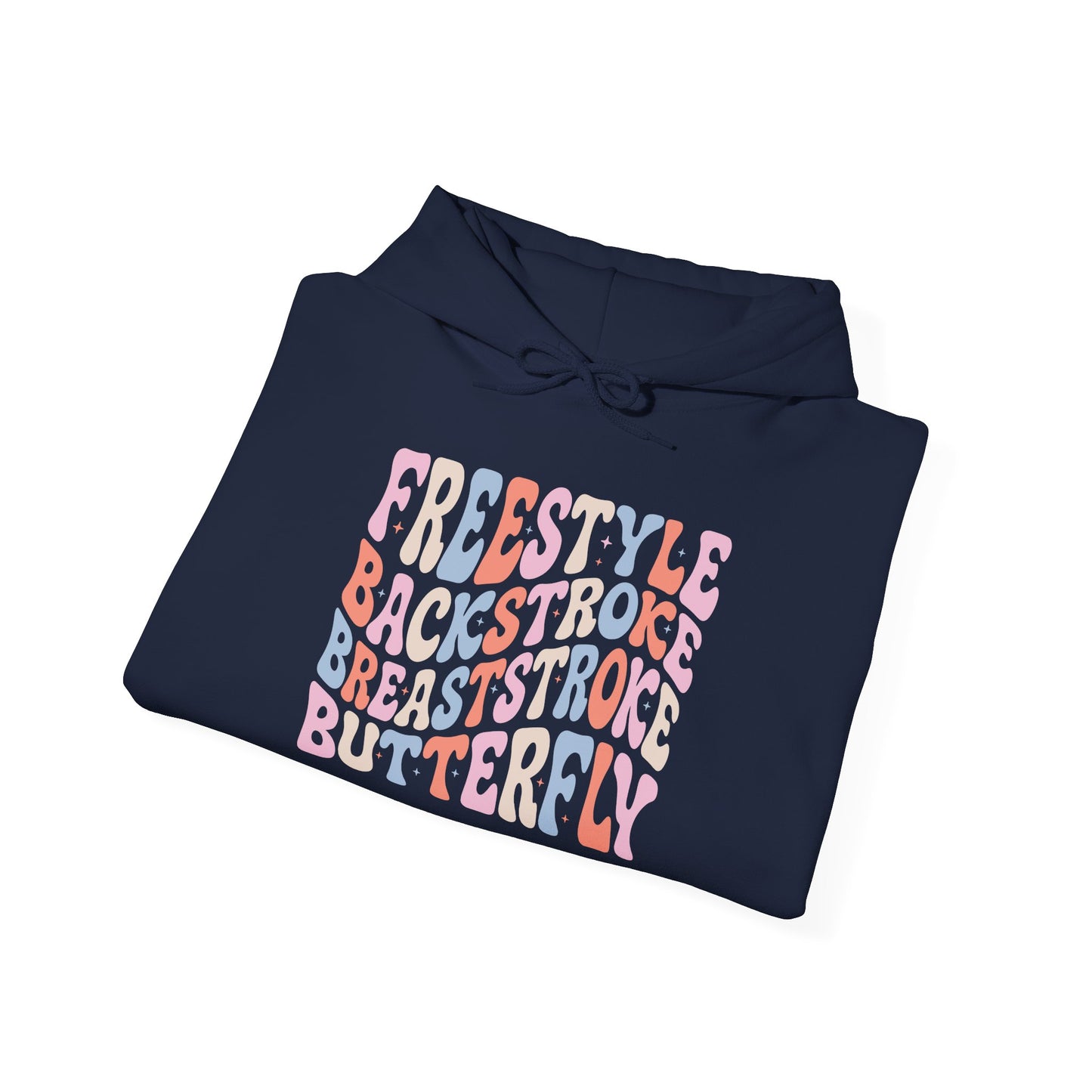 Swimming Hoodie - Freestyle Backstroke Breaststroke Butterfly Hoodie, Swimming Quotes