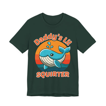 Funny Whale Dad Shirt - Daddy’s Lil Squirter shirt, Sarcastic Dad Humor Tee, Marine Life Ocean Lover Gift