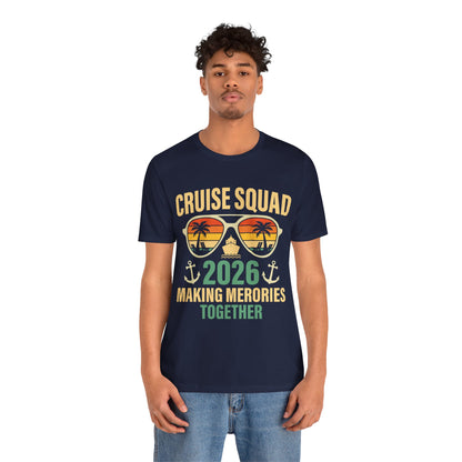 Cruise Squad 2026 T‑Shirt – Making Memories Together, Family Cruise Group Trip T Shirt