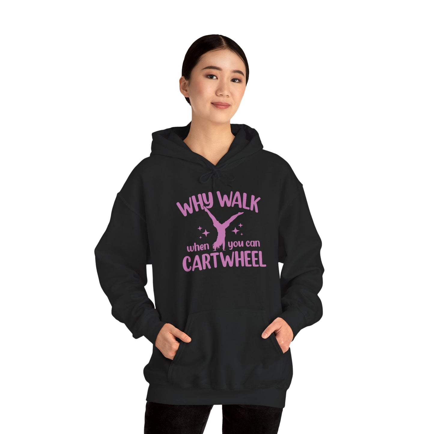 Why Walk When You Can Cartwheel hoodie - Gymnastics hoodie, Gymnastics Quotes