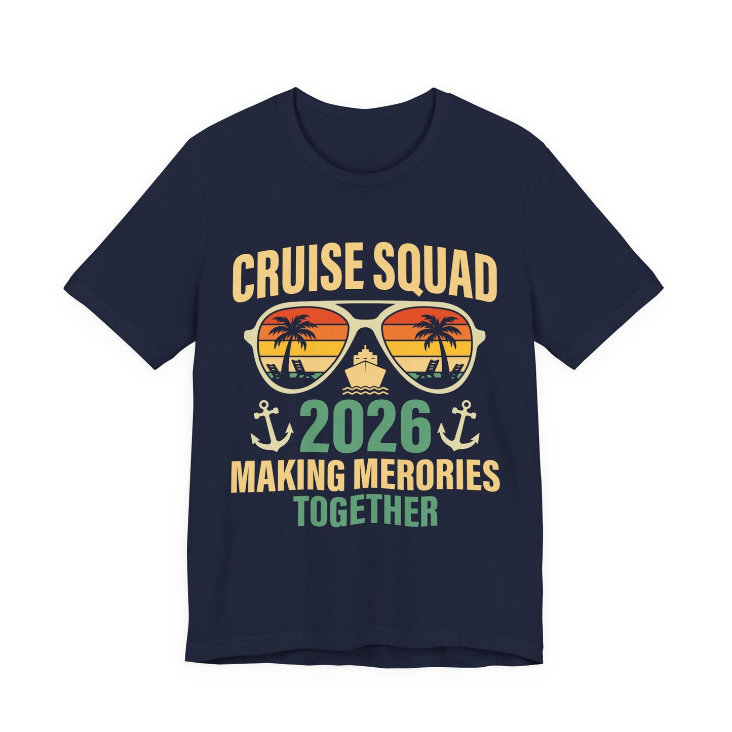 Cruise Squad 2026 T‑Shirt – Making Memories Together, Family Cruise Group Trip T Shirt