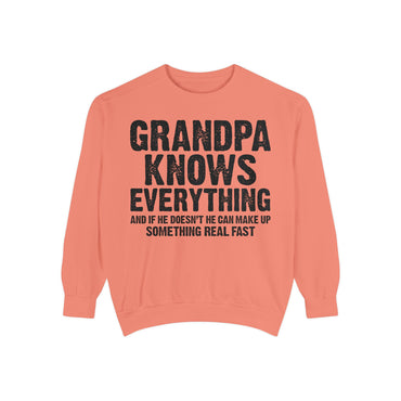 Grandpa Knows Everything Sweatshirt – Funny Father’s Day Gift, Grandpa Quotes, Gift for Grandpa
