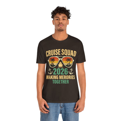 Cruise Squad 2026 T‑Shirt – Making Memories Together, Family Cruise Group Trip T Shirt