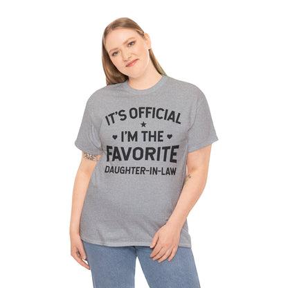 It’s Official I’m the Favorite Daughter in Law T Shirt, Funny Family Quote Gift Tee, Daughter in Law Humor T Shirt