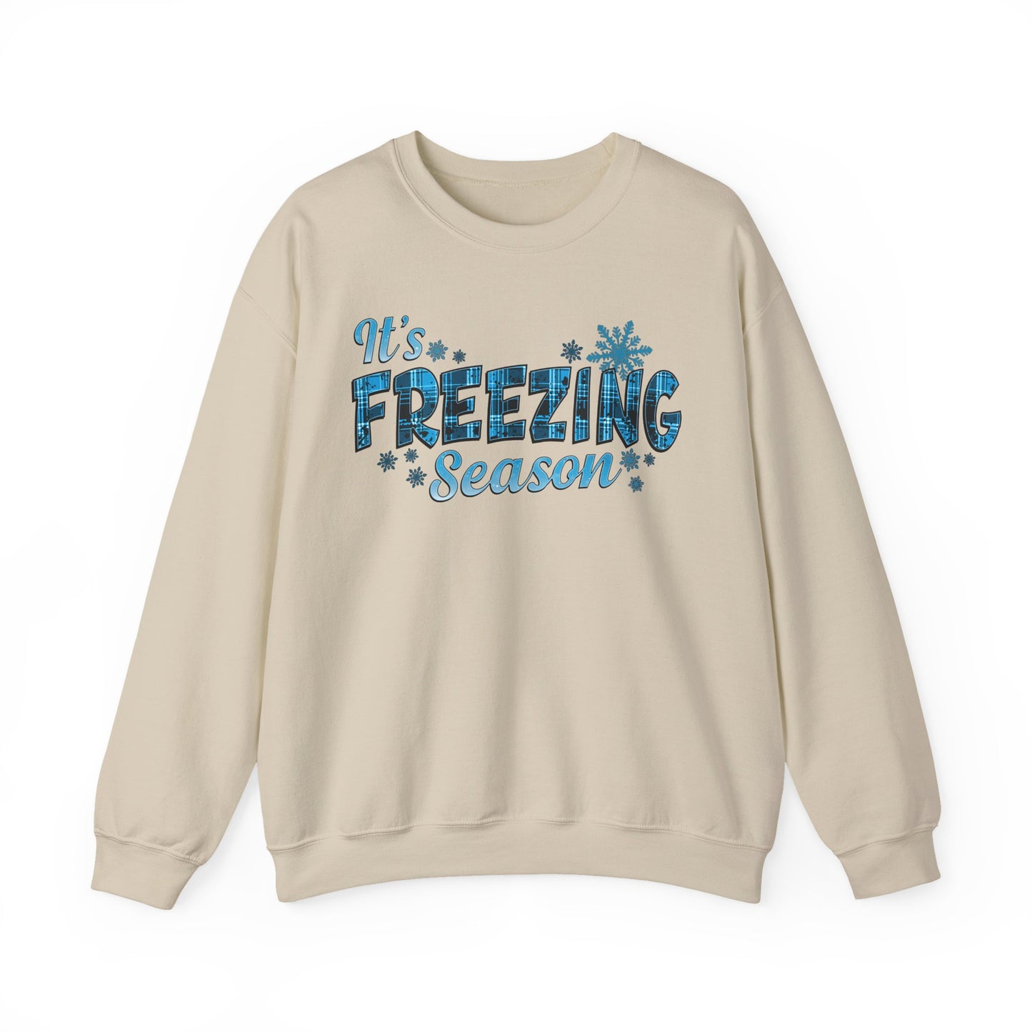 It's Freezing Season Sweatshirt — Cozy Winter Quotes, Winter Pullover Gift