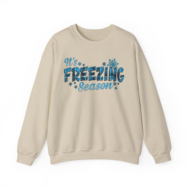 It's Freezing Season Sweatshirt — Cozy Winter Quotes, Winter Pullover Gift