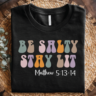 Be Salty Stay Lit Matthew 5:13-14 shirt - Retro Christian shirt, Casual Lifestyle Shirt