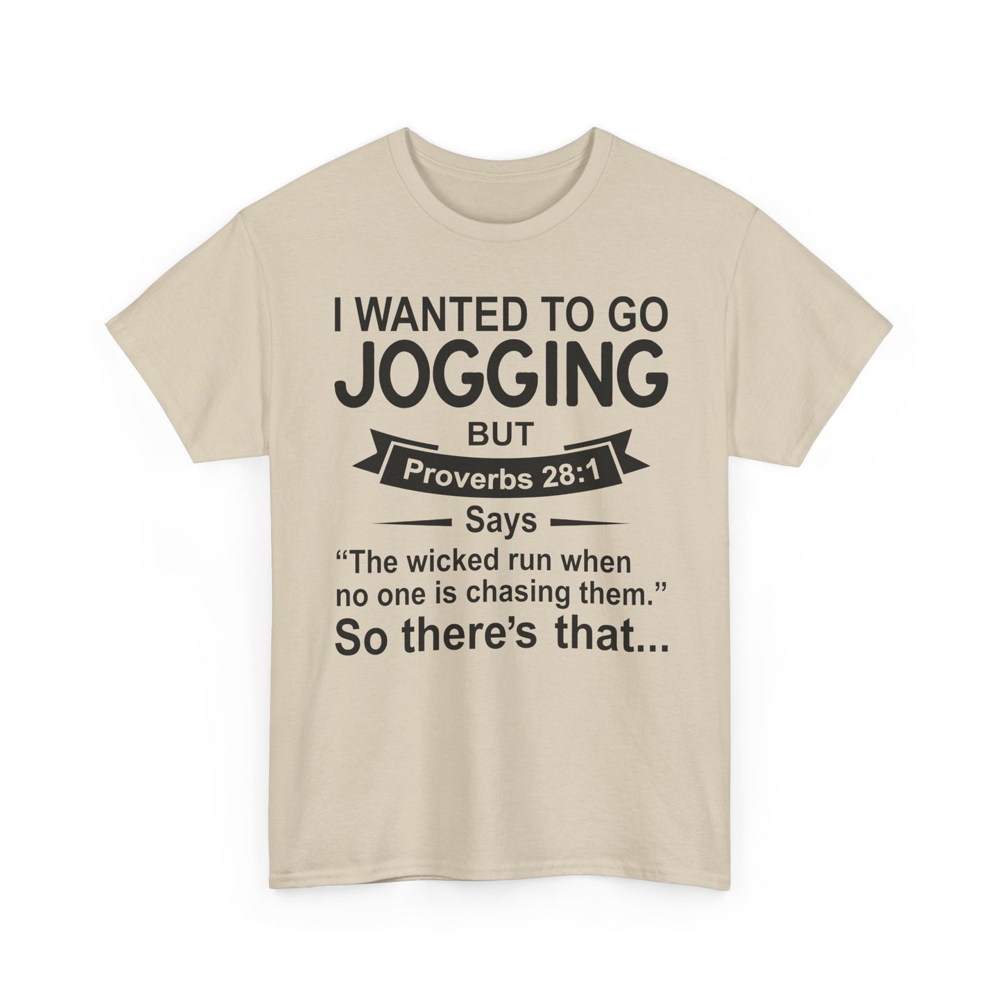 Christian Humor T-Shirt — “I Wanted to Go Jogging But Proverbs 28:1” Funny Faith Tee - Funny Bible Quote T Shirt - Christian Humor Tee