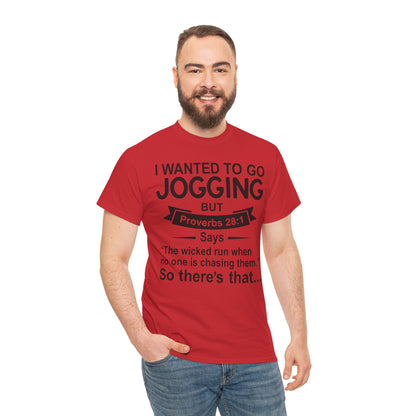 Christian Humor T-Shirt — “I Wanted to Go Jogging But Proverbs 28:1” Funny Faith Tee - Funny Bible Quote T Shirt - Christian Humor Tee