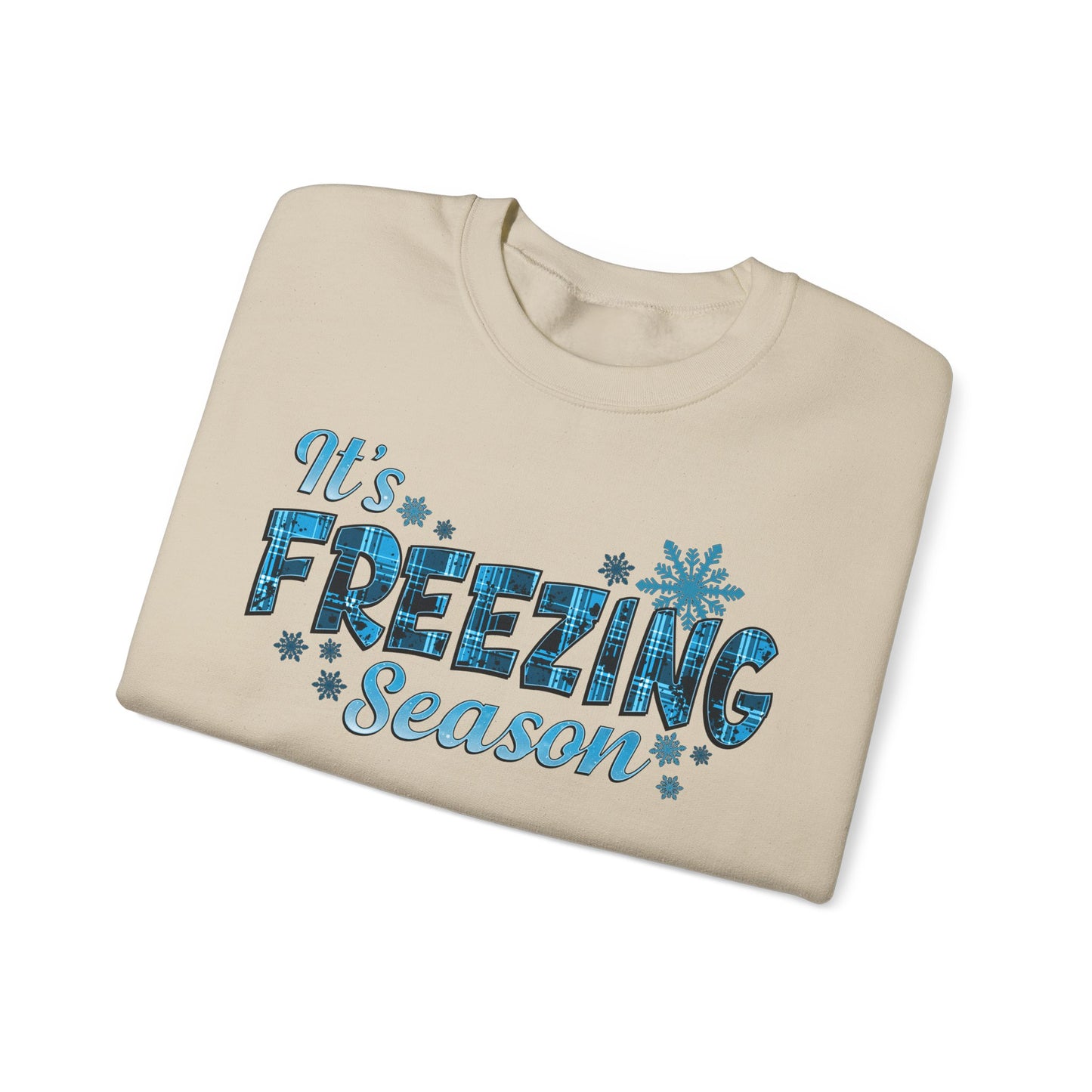 It's Freezing Season Sweatshirt — Cozy Winter Quotes, Winter Pullover Gift