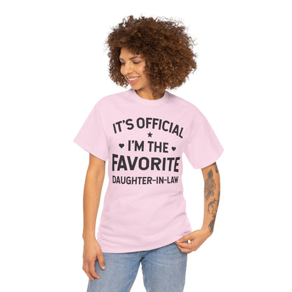 It’s Official I’m the Favorite Daughter in Law T Shirt, Funny Family Quote Gift Tee, Daughter in Law Humor T Shirt