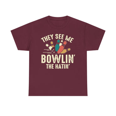 Bowling T-Shirt - They See Me Bowlin' The Hatin' Retro shirt, Funny Bowling Quotes shirt