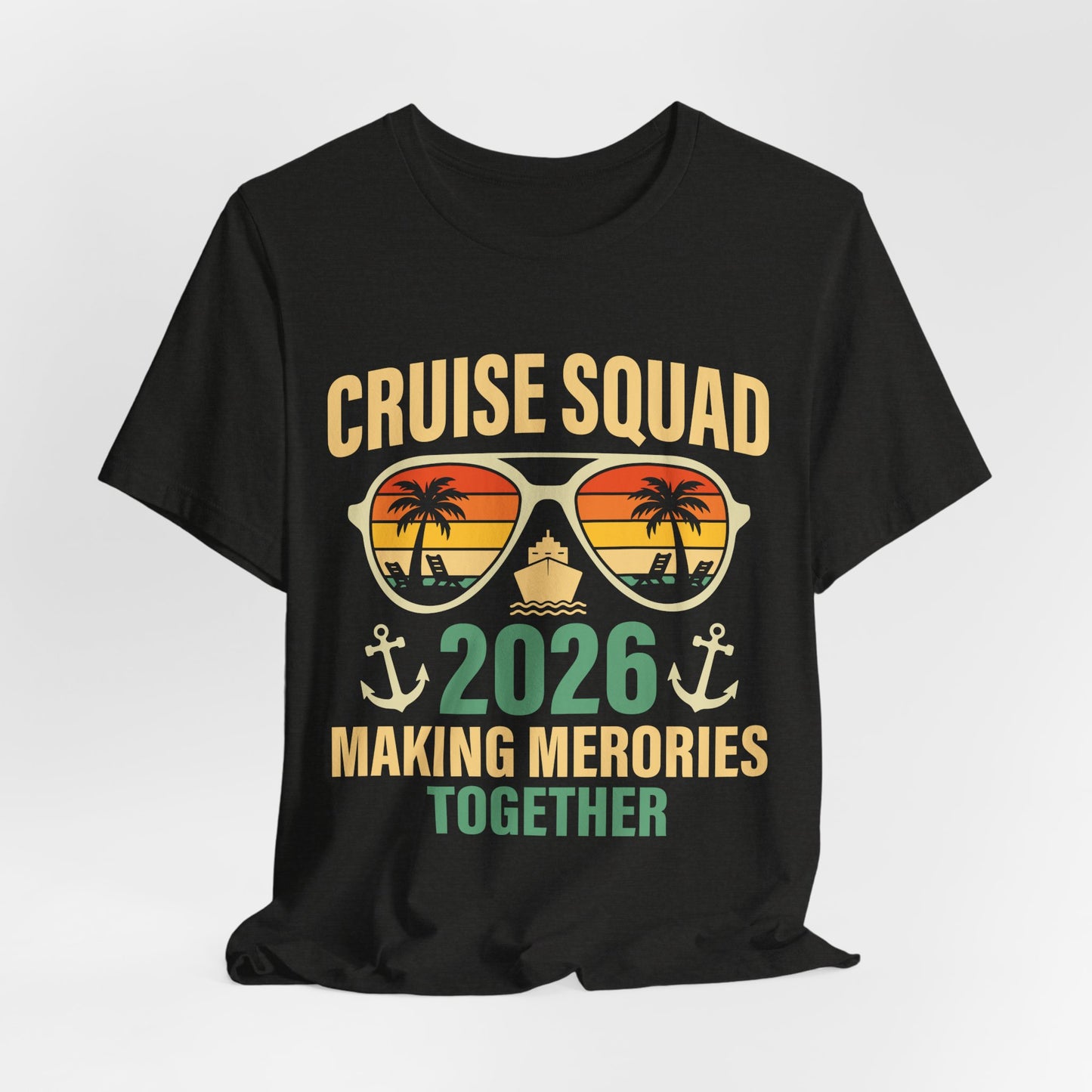 Cruise Squad 2026 T‑Shirt – Making Memories Together, Family Cruise Group Trip T Shirt