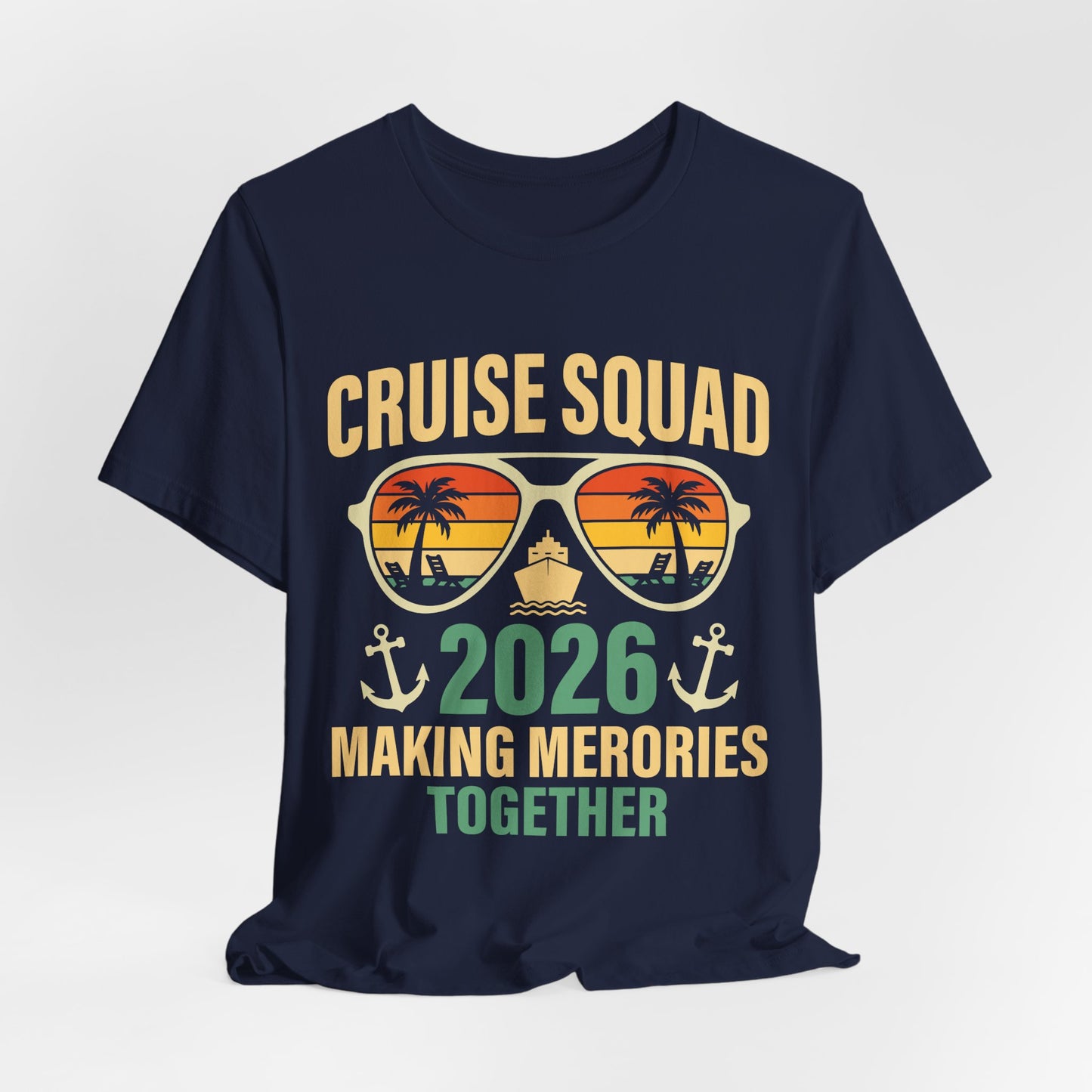 Cruise Squad 2026 T‑Shirt – Making Memories Together, Family Cruise Group Trip T Shirt