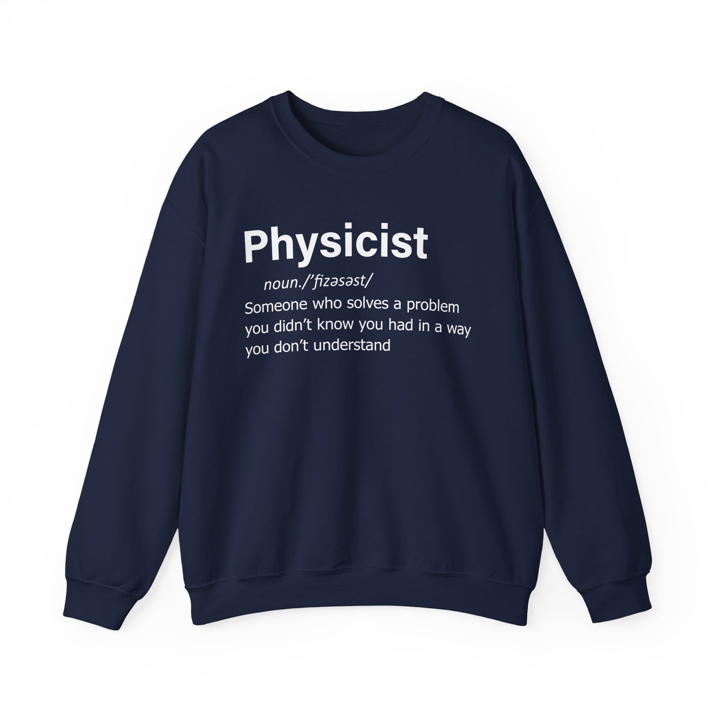 Physicist Definition Sweatshirt, Science Humor, Gift for Physics Lovers — Funny Scientist Gifts for Physicists