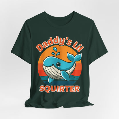 Funny Whale Dad Shirt - Daddy’s Lil Squirter shirt, Sarcastic Dad Humor Tee, Marine Life Ocean Lover Gift