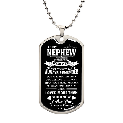 To my Nephew - Luxury Graphic Dog Tag Necklace