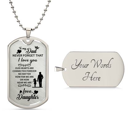 To my dad Luxury Graphic Dog Tag Necklace