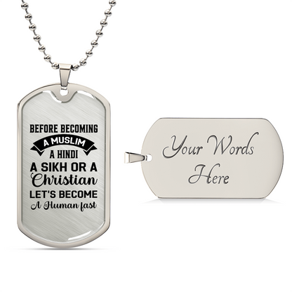 Let's become a human fast - Luxury Graphic Dog Tag Necklace
