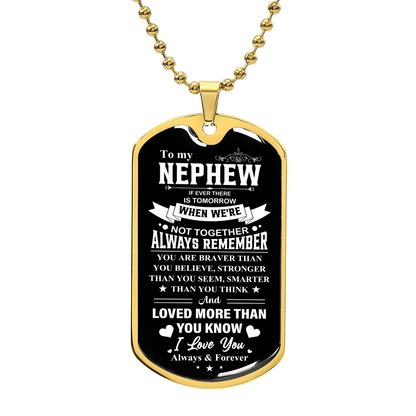 To my Nephew - Luxury Graphic Dog Tag Necklace