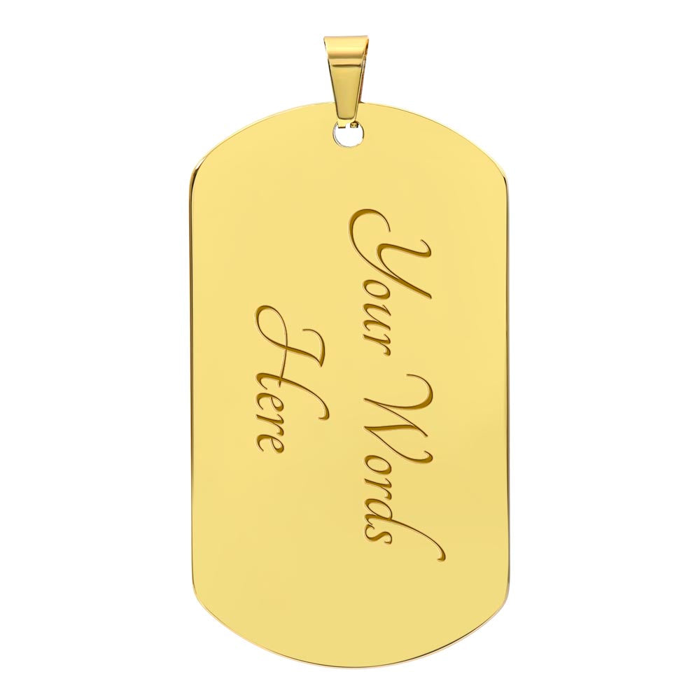 To my man Luxury Graphic Dog Tag Necklace