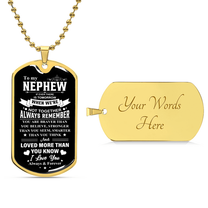 To my Nephew - Luxury Graphic Dog Tag Necklace