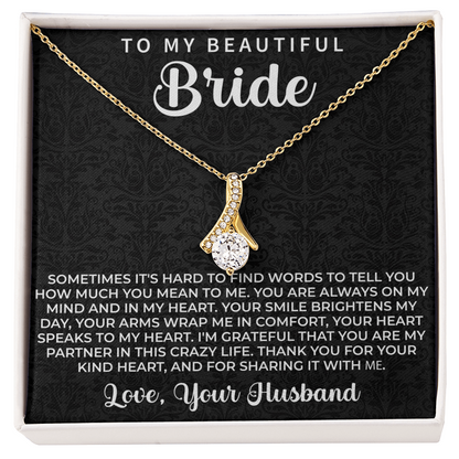 To my beautiful Bride Necklace - Wedding Day Gift for bride from Groom, To my Beautiful Bride Gift from Groom to Bride Gift Wedding Day