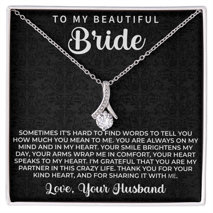 To my beautiful Bride Necklace - Wedding Day Gift for bride from Groom, To my Beautiful Bride Gift from Groom to Bride Gift Wedding Day