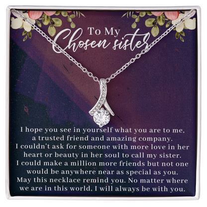 To My Chosen Sister Alluring Beauty Necklace, Unbiological Sister Gift - Gift For Best Friend, Birthday Gift For Bestie
