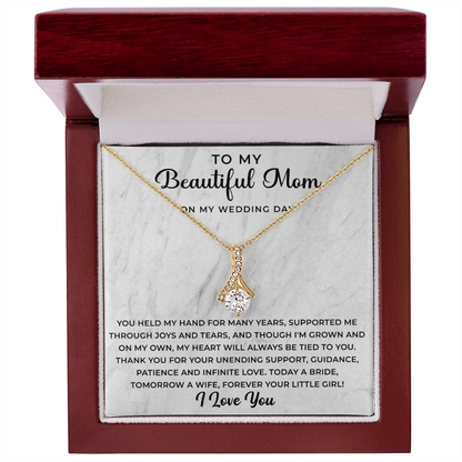 to my beautiful mom on my wedding day Necklace - Your Little Girl - Mother of the Bride Gift From Daughter - Mother of the Bride Necklace From Bride - Mom of Bride