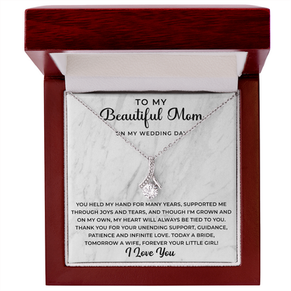 to my beautiful mom on my wedding day Necklace - Your Little Girl - Mother of the Bride Gift From Daughter - Mother of the Bride Necklace From Bride - Mom of Bride