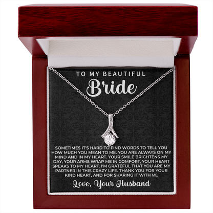 To my beautiful Bride Necklace - Wedding Day Gift for bride from Groom, To my Beautiful Bride Gift from Groom to Bride Gift Wedding Day