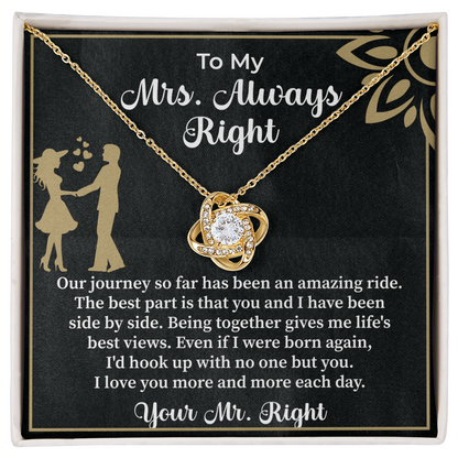 To my Mrs. always right Love Knot Necklace