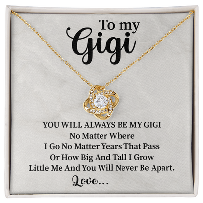 To my Gigi Love Knot Necklace