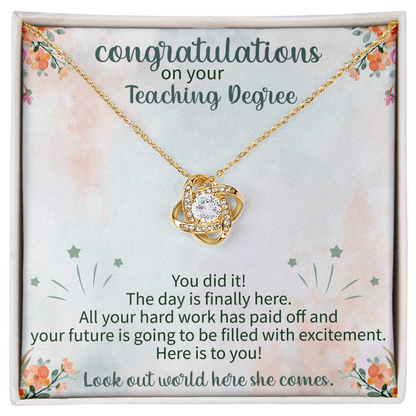 Congratulations on Your Teaching Degree Love Knot Necklace – Graduation Gift for New Teacher – Meaningful Jewelry with Message Card