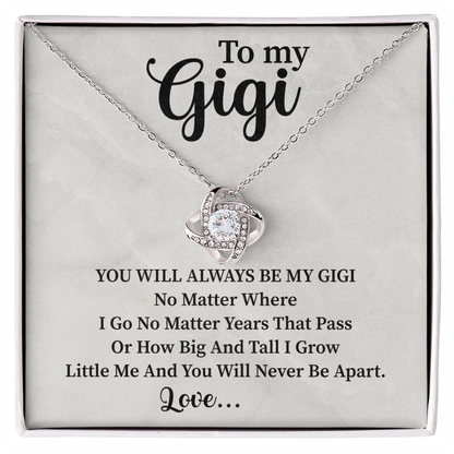 To my Gigi Love Knot Necklace