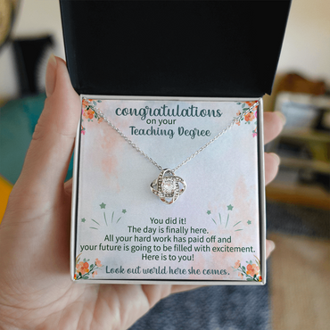 Congratulations on Your Teaching Degree Love Knot Necklace – Graduation Gift for New Teacher – Meaningful Jewelry with Message Card